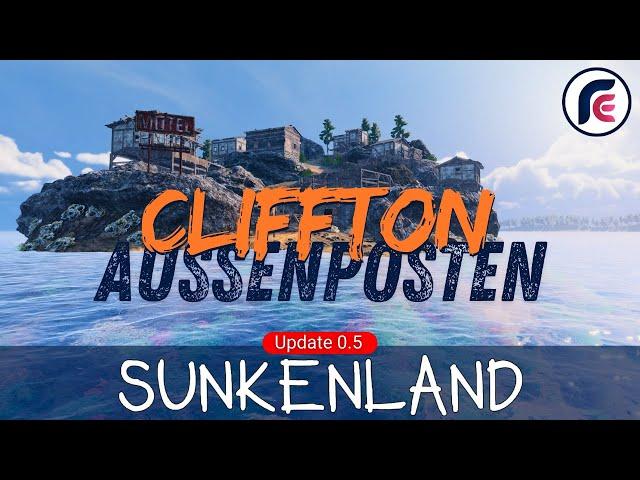 Sunkenland Update 0.5 - Cliffton Aussenosten - Episode 19 Lets Play Deutsch RaanEnaris