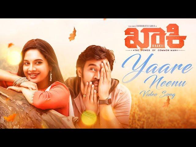 Yaare Neenu - Video | Khakii | Chirranjeevi Sarja,Tanya Hope | Ritvik |Naviin Reddy B|Tarun Shivappa