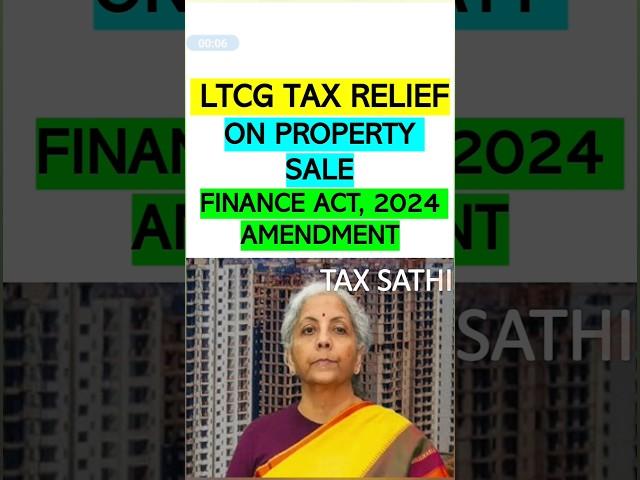 LTCG TAX RELIEF ON PROPERTY SALE #taxsathi #taxsathishorts #shortsviral #shorts #ytshortsindia