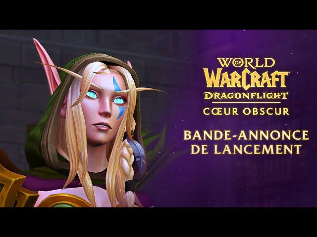 Cœur obscur – Bande-annonce de lancement | Dragonflight | World of Warcraft