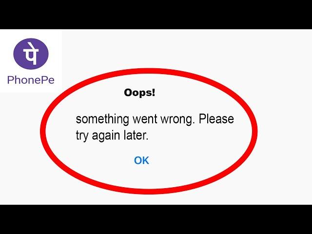 Fix PhonePe App Oops Something Went Wrong Error | Fix PhonePe something went wrong error | PSA 24