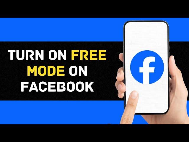 How To Turn On Free Mode On Facebook 2024। Enable Facebook Free Mode (FULL GUIDE)