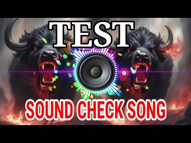 SOUND CHECK BASS BOOSTED MUSIC REMIX   #NGUYETPHAN1979