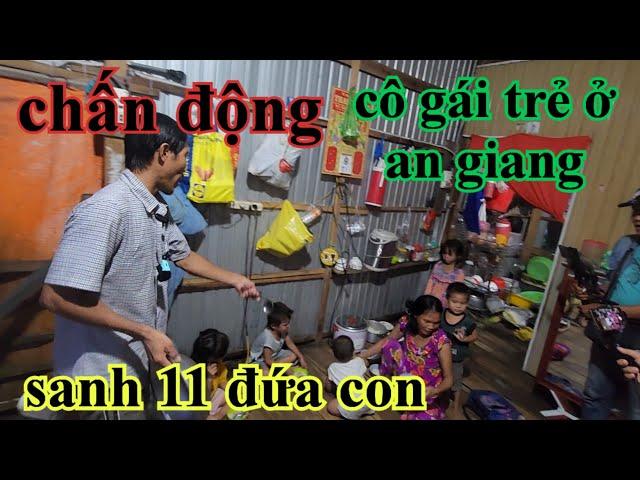 CHẤN ĐỘNG CÔ GÁI TRẺ TUỔI NHẤT Ở AN GIANG ĐẺ 11 ĐỨA CON