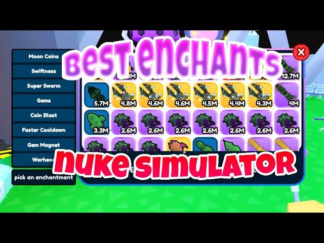 BEST ENCHANT(S) TO GET IN NUKE SIMULATOR | Roblox