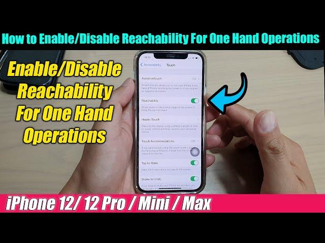 iPhone 12/12 Pro: How to Enable/Disable Reachability For One Hand Operations