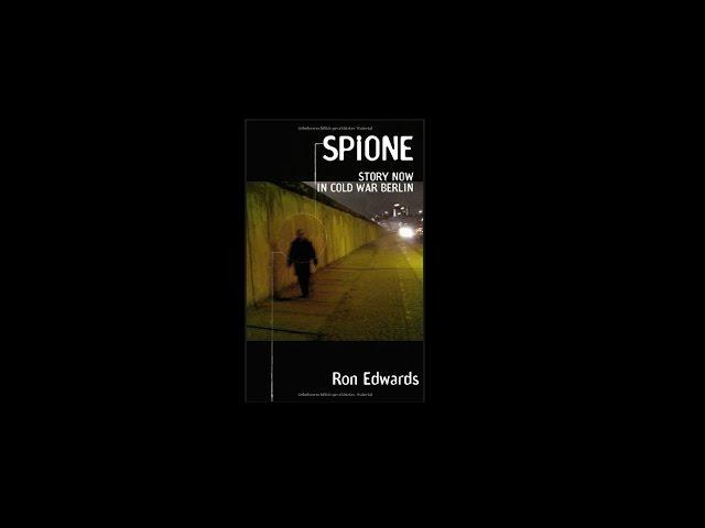 Spione: Story Now in Cold War Berlin (Ron Edwards)