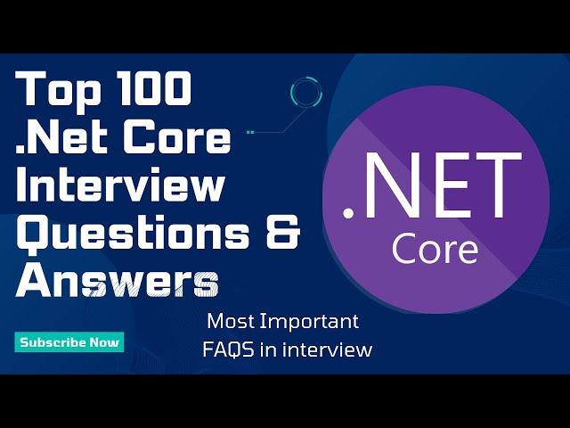 Top 100 .Net Core Interview Questions in 25 mins - .NET C#