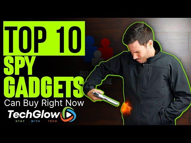 Unlock the Secrets of Spy Technology! See the Top 10 Spy Gadgets YOU Can Get Today!