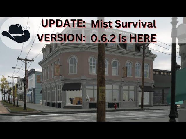 Mist Survival Update 0.6.2 is HERE