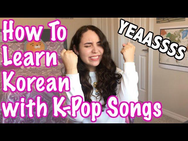How To Learn Korean with K-Pop Songs 