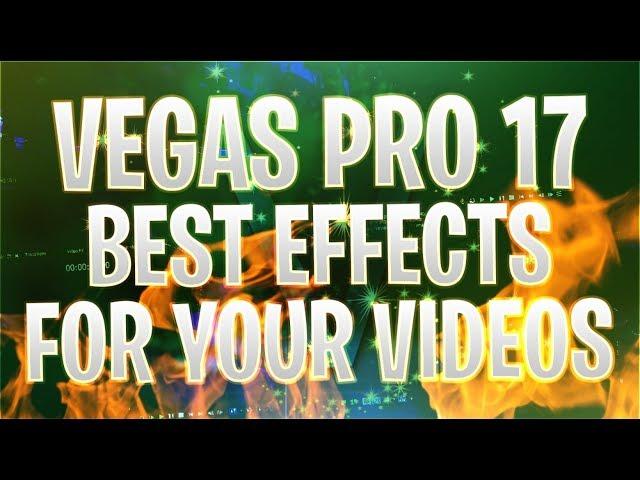 VEGAS Pro 17: The Best Effects For YouTube Videos - Tutorial #466
