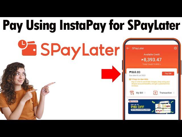 How To Pay Using InstaPay for SPayLater (2025)