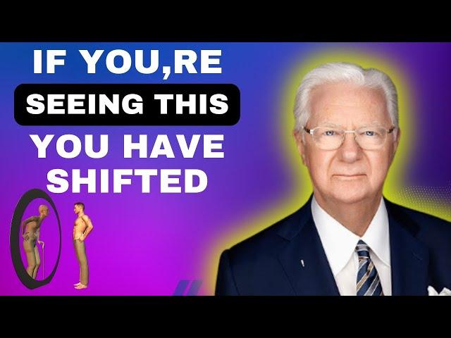 If You're Seeing This You Just Shifted Realities -- BOB PROCTOR