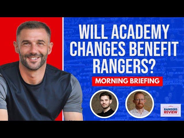 Inside Rangers' Academy changes