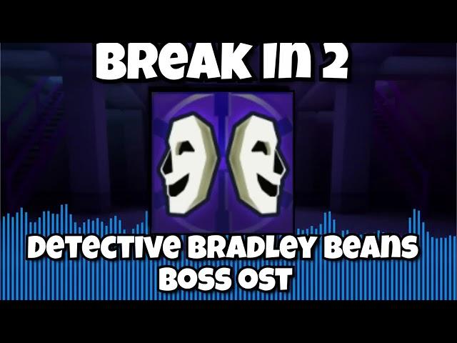 Roblox Break In 2 OST: Detective Bradley Beans Fight