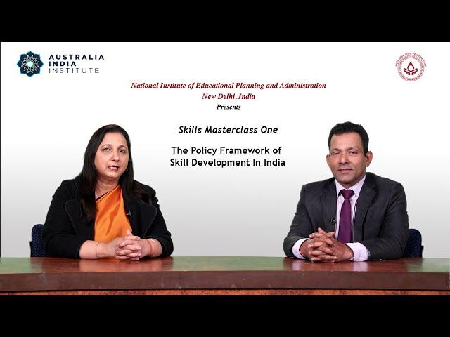 Skills Masterclass One: The policy framework of Skill Development in India