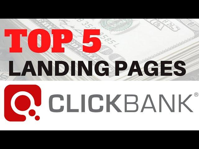 Top 5 Landing Pages for Clickbank Affiliate Marketing