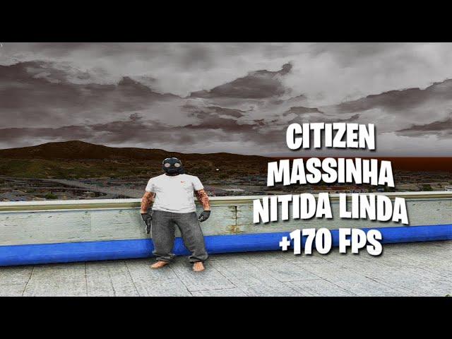 CITIZEN LINDA MASSINHA E NITIDA DO CÉU CINZA +170 FPS - FIVEM 2024