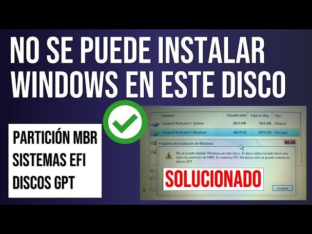 Solución: No se puede instalar Windows en este disco (Partición MRB | Sistemas EFI | discos GPT) 