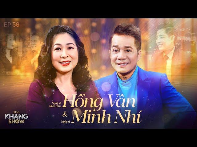 EP 58 | NSND Hồng Vân - Minh Nhí:“Minh thường hay giận tôi, và tôi như v.ú em luôn chủ động làm hoà”