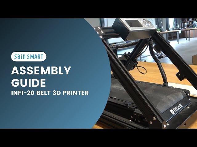Assembly & Wiring Guide for SainSmart INFI-20 Belt 3D Printer