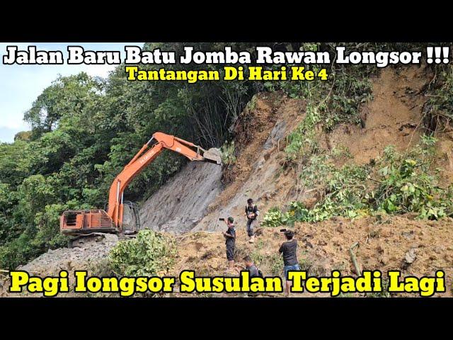 Jalan Baru Rawan Longsor || Pagi Ini Longsoran Susulan Terjadi Lagi Di Batu Jomba