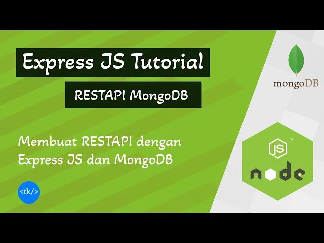 Membangun REST API Menggunakan Node Js, Express Js & MongoDB