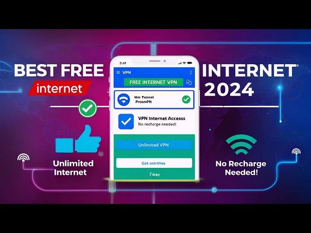 BEST FREE UNLIMITED INTERNET VPN 2024 |  HOW TO USE FREE  INTERNET WITHOUT RECHARGE 2025 | FREE NET