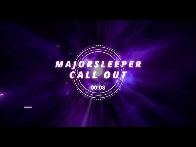 MajorSleeper - Call Out