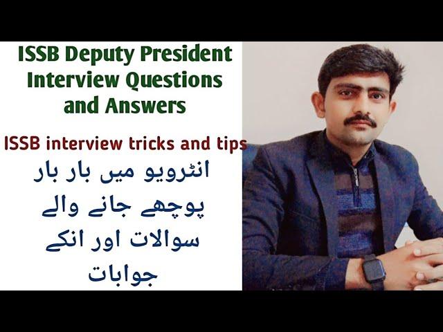 ISSB Deputy President Interview Questions and Answers| Mock Interview Qs| Interview tricks and tips