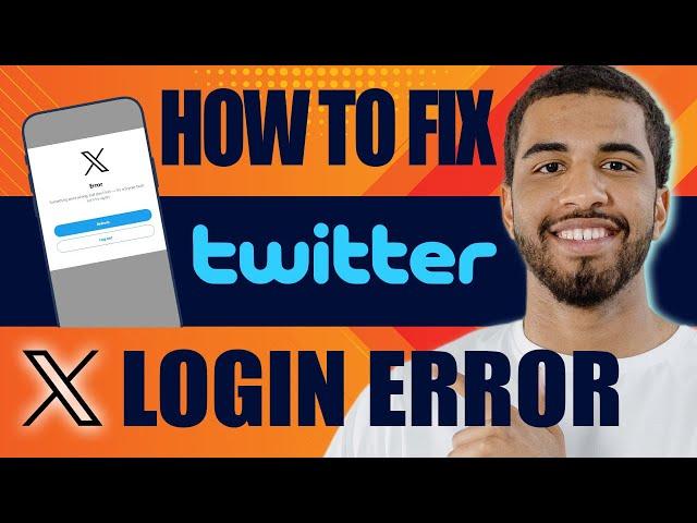 How to Fix Twitter Login Error | X Account Not Opening (2024)