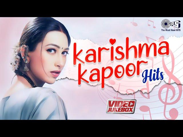 Karishma Kapoor Hits Video Songs | Romantic Hindi Songs Collection | Best Of 90s Hits Video Jukebox