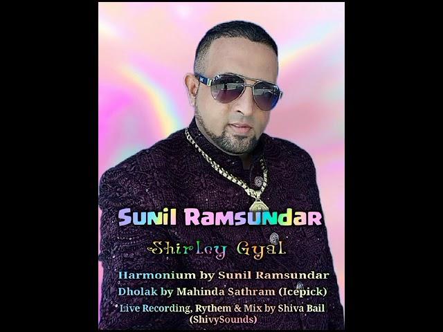 Sunil Ramsundar  -  Shirley Gyal (Live Recording by @shivabailshivysounds )