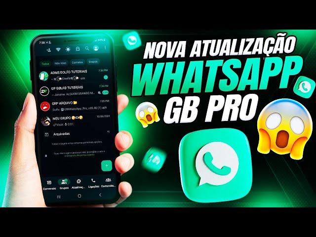  SAIU!! NOVA ATUALIZAÇÃO WHATSAPP GB PRO V20.55 JULHO 2024 