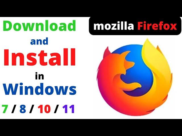 How to Download and Install Mozilla Firefox in Laptop / PC in Windows 7/8/10/11|| 2023