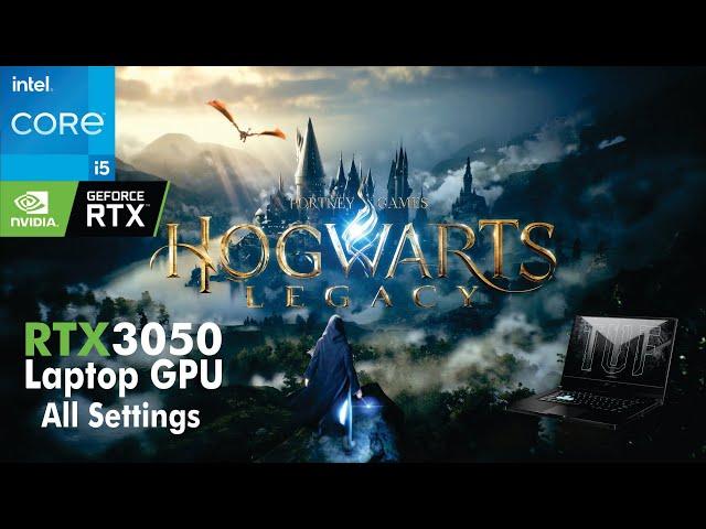 Hogwarts Legacy Tested on RTX 3050 Laptop + I5 11300H | Asus TUF Dash F15