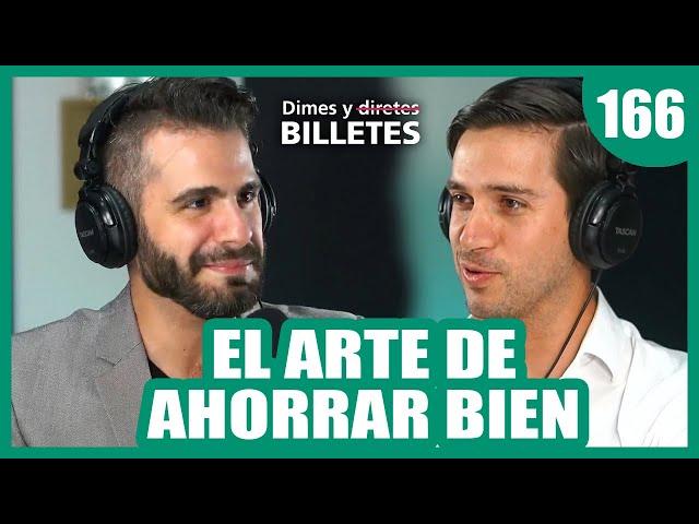 El arte de ahorrar bien (ft. Finamex) | Dimes y billetes #166 | Moris Dieck