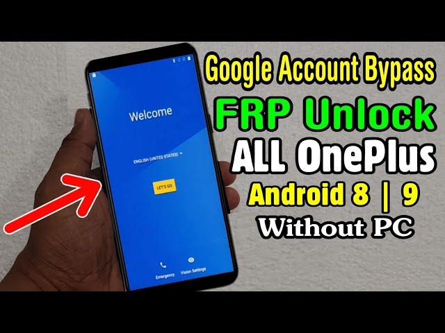 All OnePlus Gmail Bypass Android 8.1.1 or 9.0 || OnePlus 3, 3T, 5, 5T, 6, 6T Google or FRP Unlock