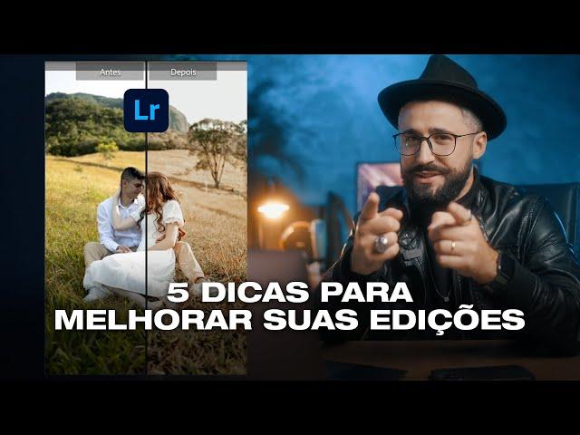 5 DICAS PARA MELHORAR SUAS EDIÇÕES NO LIGHTROOM