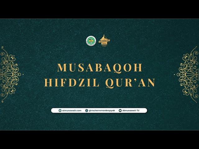 Musabaqoh Hifdzil Qur'an | Muharroman Krapyak 1446 H | PP Al Munawwir Krapyak Yogyakarta