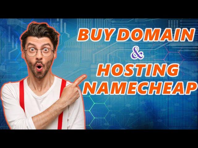 How To Buy Domain And Hosting From Namecheap (2024)  | Namecheap Tutorial