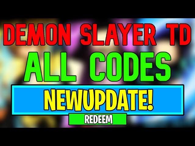 New Demon Slayer Tower Defense Simulator Codes | Roblox Demon Slayer TD Codes (June 2024)