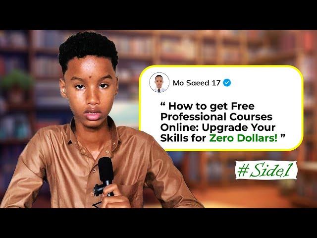 How to get Free Professional Courses Online: Upgrade Your Skills for Zero Dollars $ | Mohamed Saciid