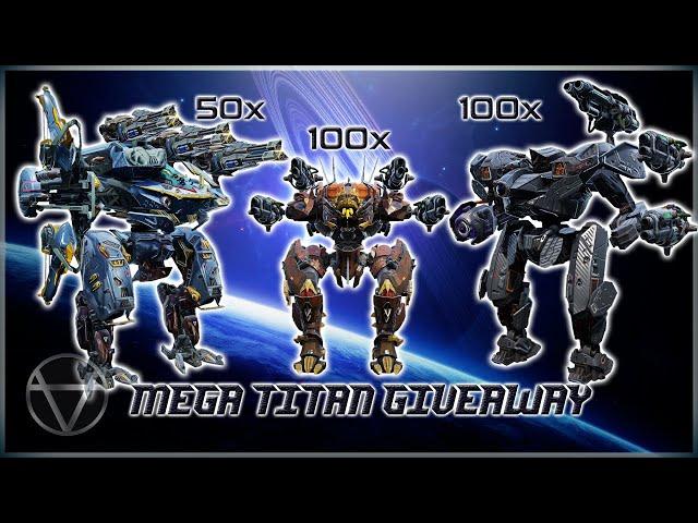 [WR]  100x Mauler 100x Heimdall 50x Bersagliere – MEGA TITAN GIVEAWAY | War Robots