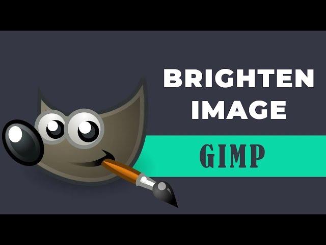 How to brighten image in GIMP