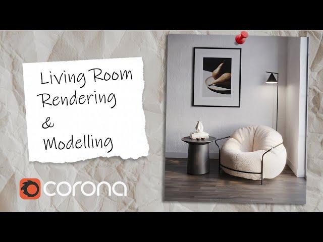 Corona Renderer LivingRoom Modelling & Rendering