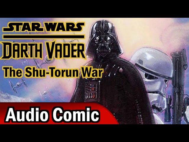 Darth Vader: The Shu-Torun War Complete Volume (Audio Comic)