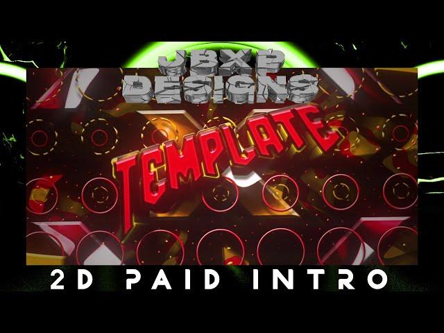 (2D) [2023 PAID INTRO TEMPLATE!] By JBXP DESIGNS