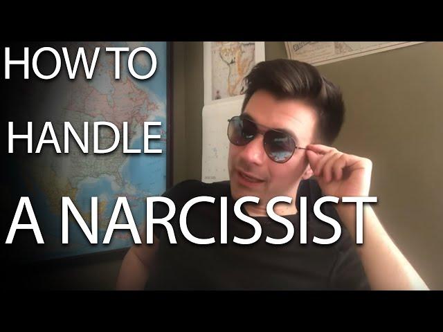 Tips on how to handle a NARCISSIST